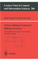 Linear Optimal Control of Bilinear Systems