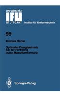 Optimaler Energieeinsatz Bei Der Fertigung Durch Massivumformung