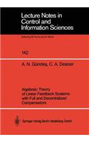 Algebraic Theory of Linear Feedback Systems with Full and Decentralized Compensators