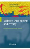 Mobility, Data Mining and Privacy