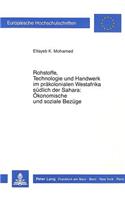 Rohstoffe, Technologie Und Handwerk Im Praekolonialen Westafrika Suedlich Der Sahara: Oekonomische Und Soziale Bezuege