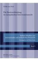 Die Streitverkuendung Im Europaeischen Interventionsrecht