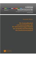 Die Anwendbarkeit Und Auswirkungen Der Eu-Dienstleistungsrichtlinie Auf Auswahl Und Bestellung Des Insolvenzverwalters