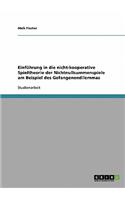 Einführung in die nicht-kooperative Spieltheorie der Nichtnullsummenspiele am Beispiel des Gefangenendilemmas