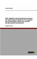 Ovp, Cdu/CSU Und Der Rechtsextremismus Der Nachkriegszeit (1945-57). Ein Vergleich Der Entwicklung in Osterreich Und Der Bundesrepublik Deutschland