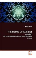 The Roots of Ancient Music
