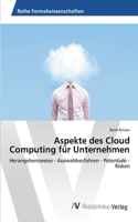 Aspekte des Cloud Computing für Unternehmen