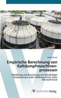 Empirische Berechnung von Kaltdampfmaschinen-prozessen