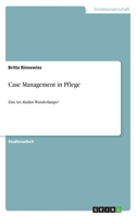 Case Management in Pflege: Eine Art Aladins Wunderlampe?(German)