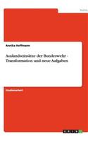 Auslandseinsätze der Bundeswehr - Transformation und neue Aufgaben