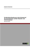 Betriebsaufspaltung vor dem Hintergrund der Gewerbesteuer und der Erbschaft- und Schenkungsteuer