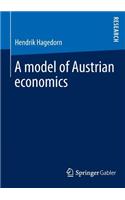 A model of Austrian economics
