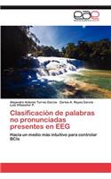 Clasificacion de Palabras No Pronunciadas Presentes En Eeg