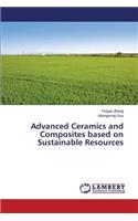 Advanced Ceramics and Composites Based on Sustainable Resources