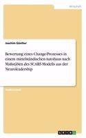 Bewertung eines Change-Prozesses in einem mittelständischen Autohaus nach Maßstäben des SCARF-Modells aus der Neuroleadership