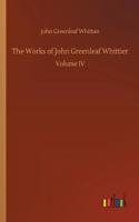 The Works of John Greenleaf Whittier