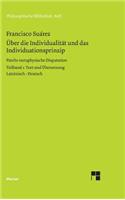 Über die Individualität und das Individuationsprinzip. 5. methaphysische Disputation