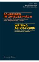 Schreiben im Zwiegesprach / Writing as Dialogue