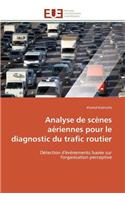 Analyse de Scènes Aériennes Pour Le Diagnostic Du Trafic Routier