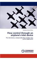 Flow control through an airplane's inlet device