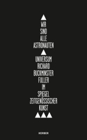 We Are All Astronauts