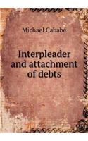 Interpleader and Attachment of Debts