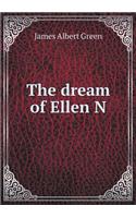 The dream of Ellen N