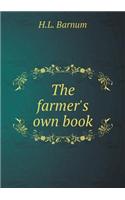 The Farmer's Own Book