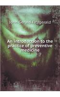 An Introduction to the Practice of Preventive Medicine
