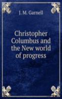 Christopher Columbus and the New world of progress