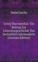 Georg Macropedius: Ein Beitrag Zur Litteraturgeschichte Des Sechzehten Jahrhunderts (German Edition)