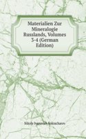 Materialien Zur Mineralogie Russlands, Volumes 3-4 (German Edition)