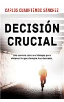 Decision Crucial
