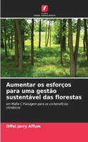 Aumentar os esforços para uma gestão sustentável das florestas