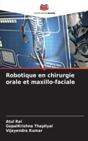 Robotique en chirurgie orale et maxillo-faciale