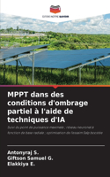 MPPT dans des conditions d'ombrage partiel à l'aide de techniques d'IA