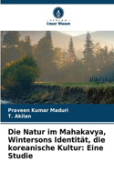 Die Natur im Mahakavya, Wintersons Identität, die koreanische Kultur