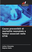 Cause prevenibili di mortalità neonatale e fattori associati nelle UTIN