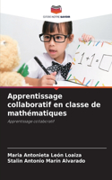 Apprentissage collaboratif en classe de mathématiques