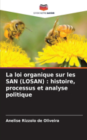 La loi organique sur les SAN (LOSAN): histoire, processus et analyse politique