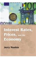 Interest Rates, Prices, and the Economy
