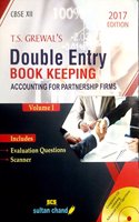 DOUBLE ENTRY BOOK KEEPING ACCOUNTING FOR PARTNERSHIP FIRMS VOLUME I EDITION 2017