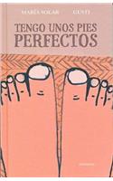 Tengo Unos Pies Perfectos