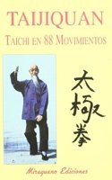 Taijiquan. Taichi en 88 Movimientos