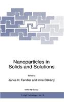 Nanoparticles in Solids and Solutions