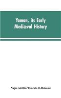 Yaman, its early mediæval history