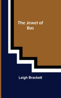 Jewel of Bas