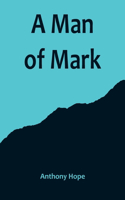 Man of Mark