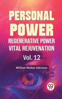 Personal Power Regenerative Power Vital Rejuvenation