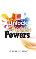 Unlock your Hidden Powers